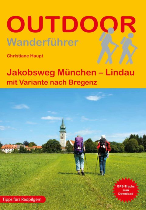 Wanderführer Jakobsweg München - Lindau - Fernwanderweg