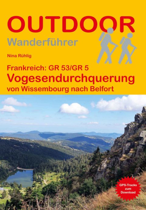 Frankreich: GR 53/GR 5 Vogesendurchquerung - Fernwanderweg