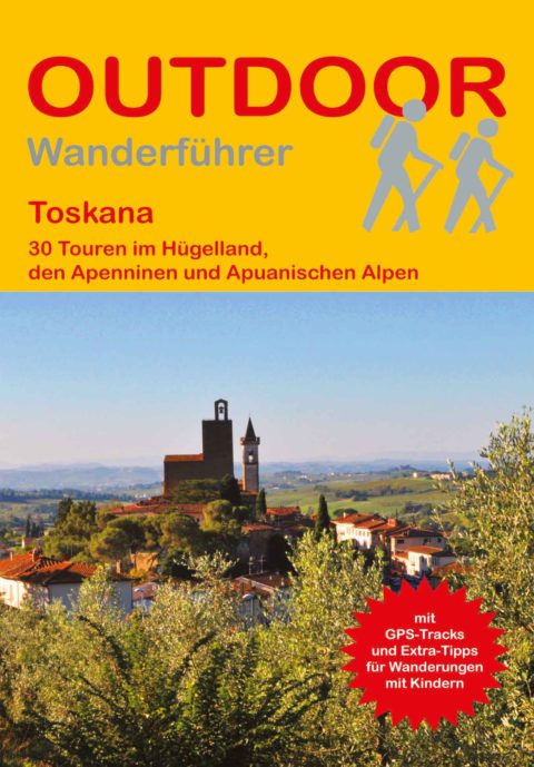 Wanderführer Toskana – 30 Tageswanderungen